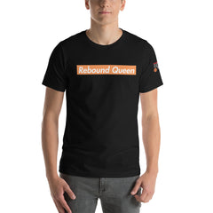 Rebound Queen Unisex T-Shirt